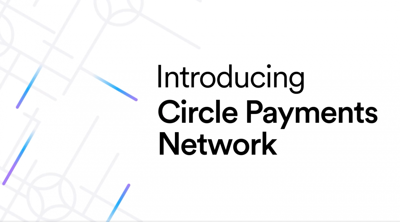 Circle 推出全球支付網路 CPN,USDC 與 EURC 打造穩定幣跨境金流服務